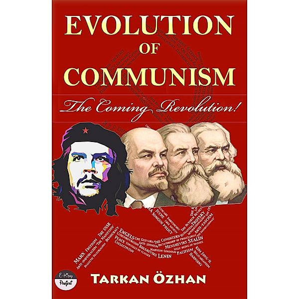 Evolution of Communism, Tarkan Özhan