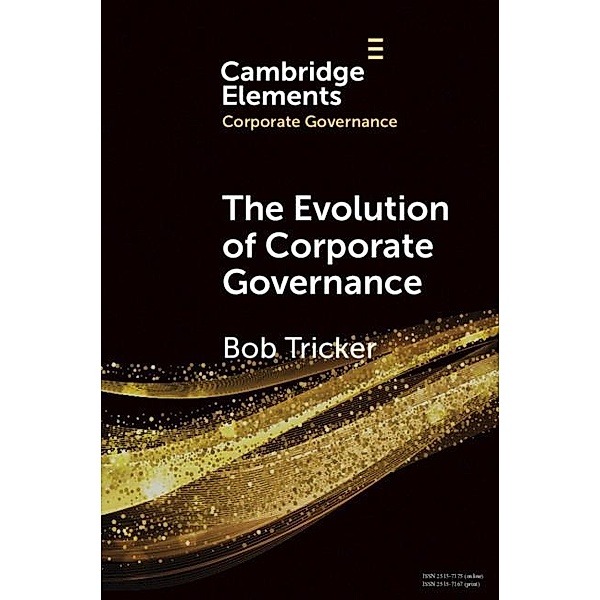 Evolution of Corporate Governance / Elements in Corporate Governance, Bob Tricker