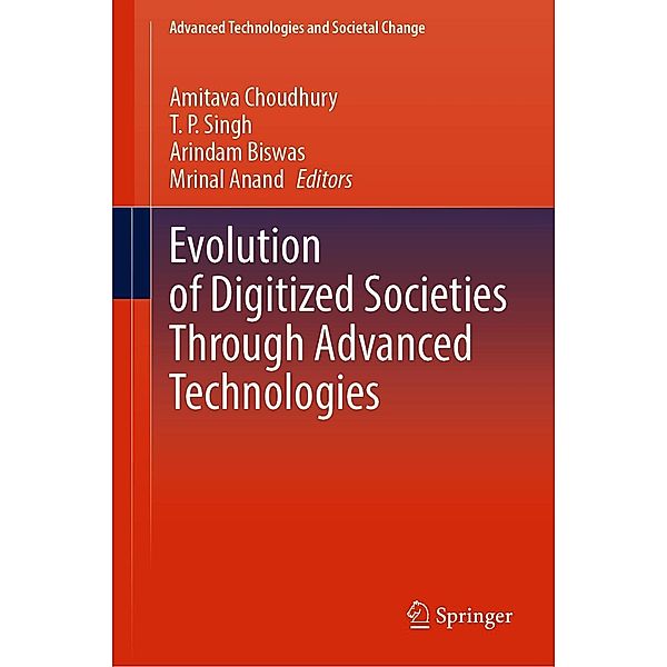 Evolution of Digitized Societies Through Advanced Technologies / Advanced Technologies and Societal Change