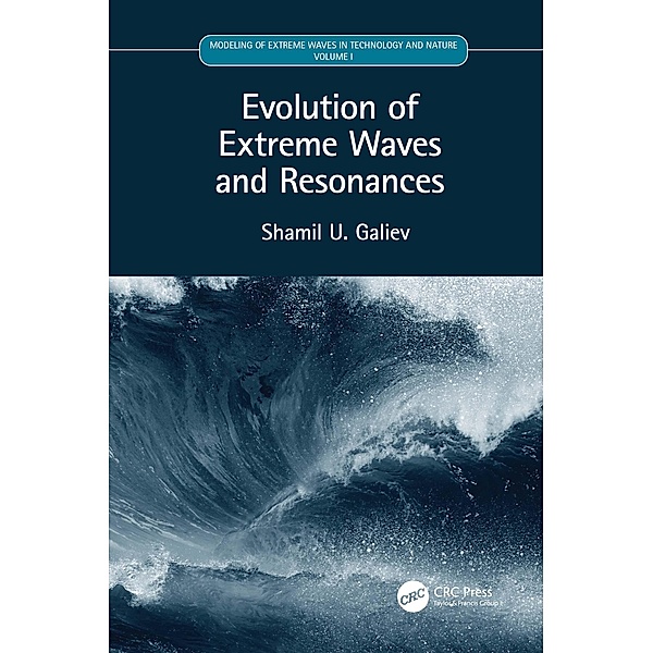 Evolution of Extreme Waves and Resonances, Shamil U. Galiev