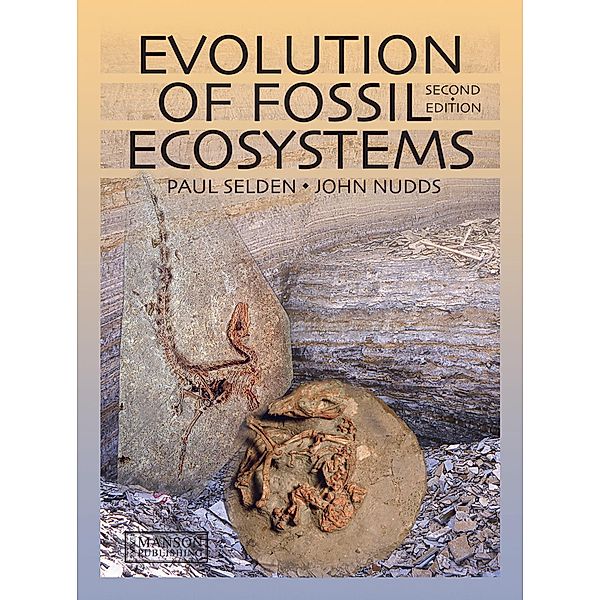 Evolution of Fossil Ecosystems, Paul Selden, John Nudds