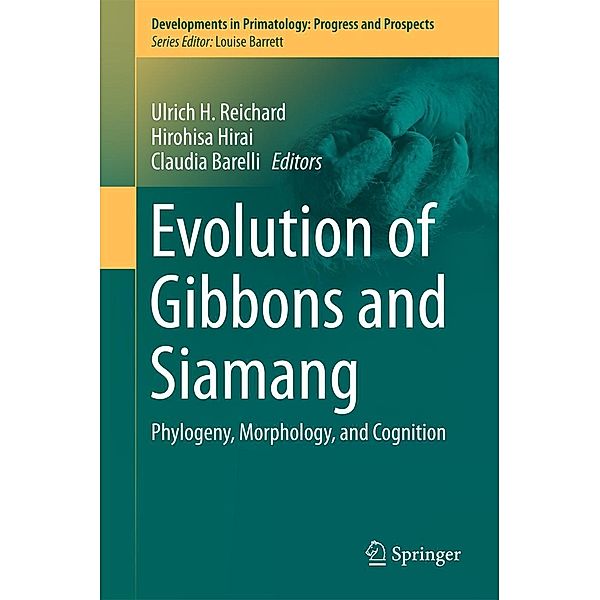 Evolution of Gibbons and Siamang / Developments in Primatology: Progress and Prospects