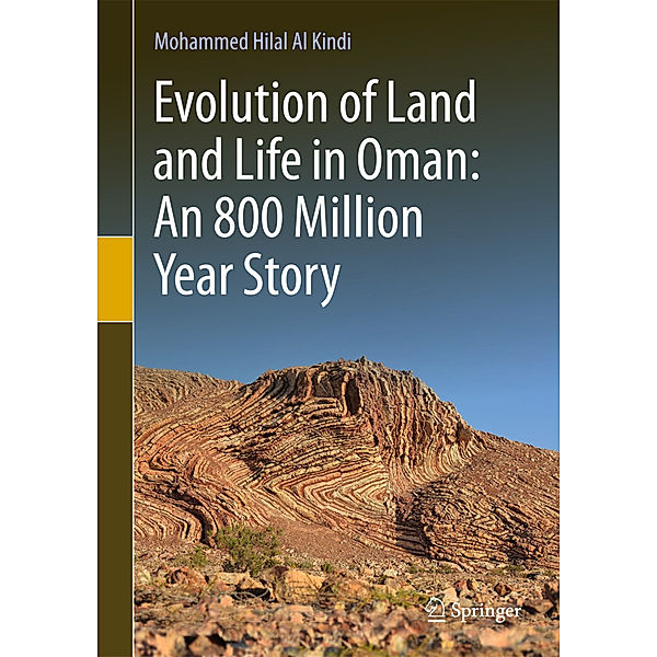 Evolution of Land and Life in Oman: an 800 Million Year Story, Mohammed Hilal Al Kindi