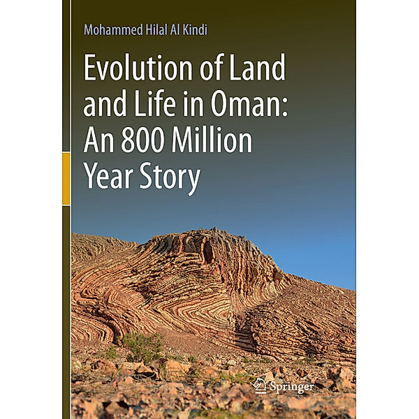 Evolution of Land and Life in Oman: an 800 Million Year Story, Mohammed Hilal Al Kindi