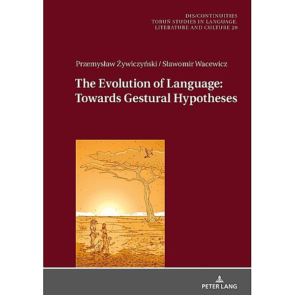 Evolution of Language: Towards Gestural Hypotheses, Zywiczynski Przemyslaw Zywiczynski