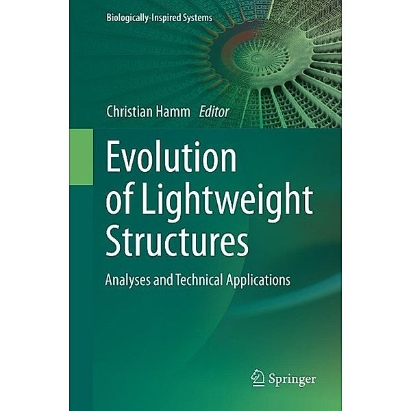 Evolution of Lightweight Structures / Biologically-Inspired Systems Bd.6