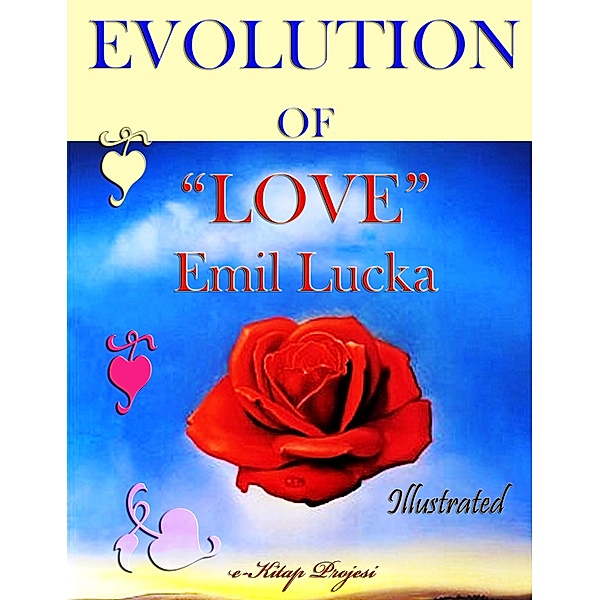 Evolution of Love, Emil Lucka