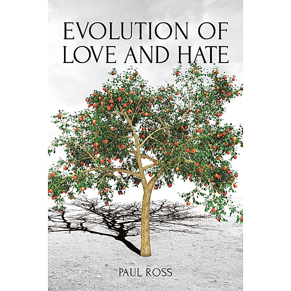 Evolution of Love and Hate, Paul O. Ross