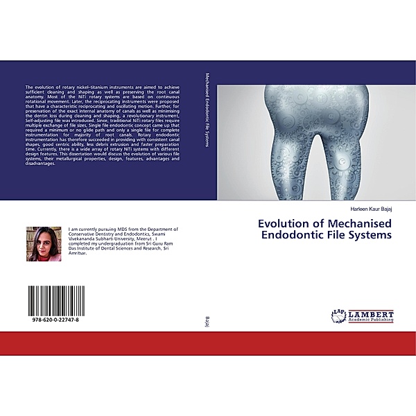 Evolution of Mechanised Endodontic File Systems, Harleen Kaur Bajaj