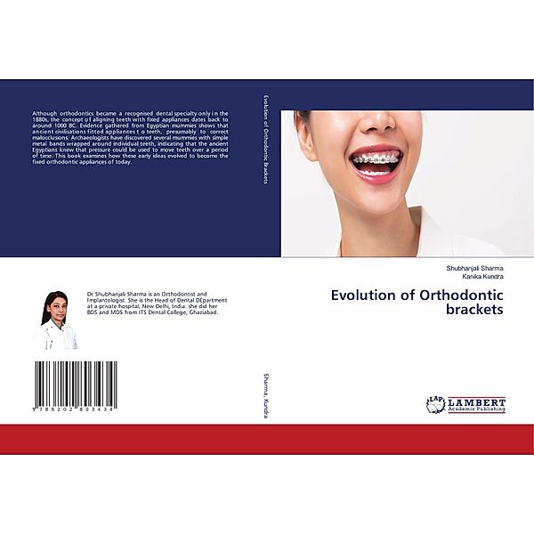 Evolution of Orthodontic brackets, Shubhanjali Sharma, Kanika Kundra