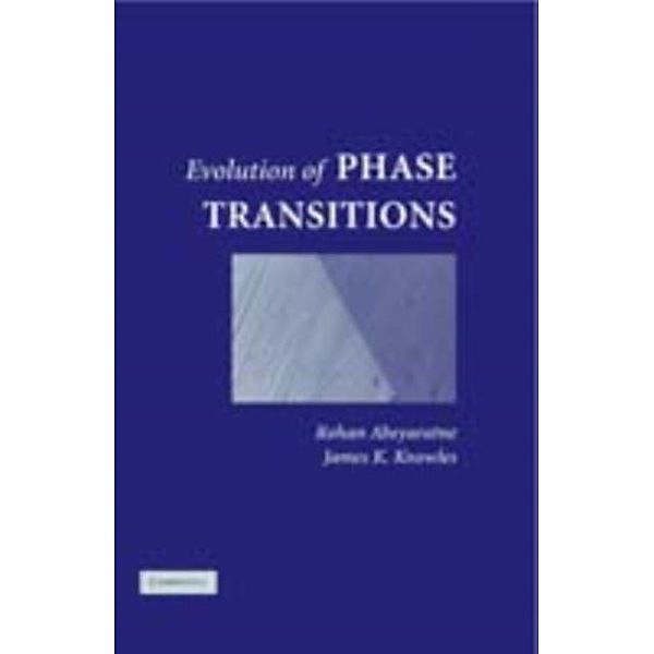 Evolution of Phase Transitions, Rohan Abeyaratne