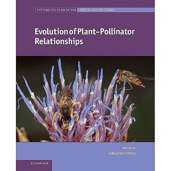 Evolution of Plant-Pollinator Relationships / Systematics Association Special Volume Series