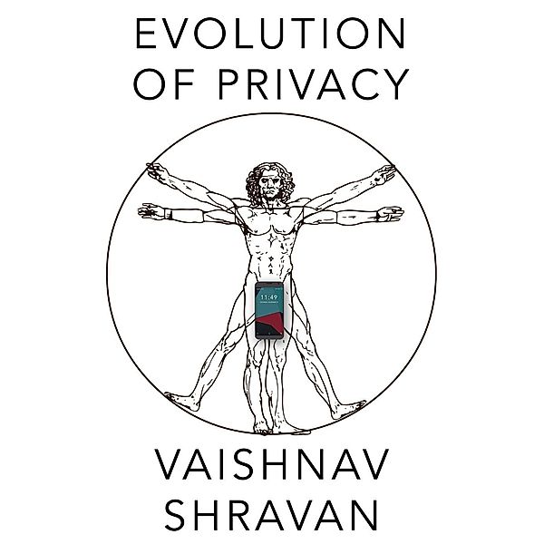Evolution of Privacy, Vaishnav Shravan