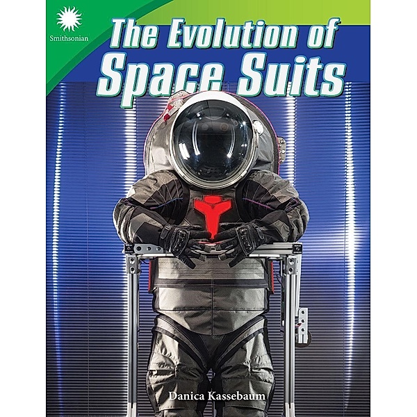 Evolution of Space Suits, Danica Kassebaum