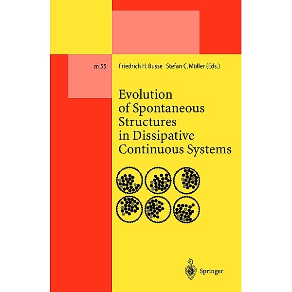 Evolution of Spontaneous Structures in Dissipative Continuous Systems / Lecture Notes in Physics Monographs Bd.55
