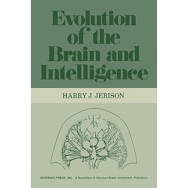 Evolution of The Brain and Intelligence, Harry Jerison