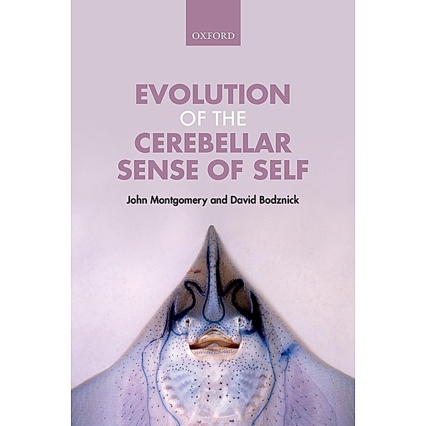Evolution of the Cerebellar Sense of Self, John Montgomery, David Bodznick