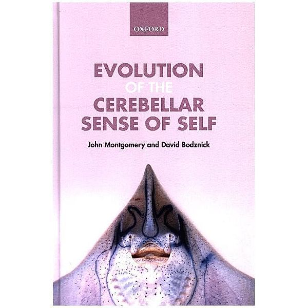 Evolution of the Cerebellar Sense of Self, John Montgomery, David Bodznick