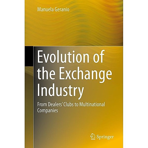Evolution of the Exchange Industry, Manuela Geranio