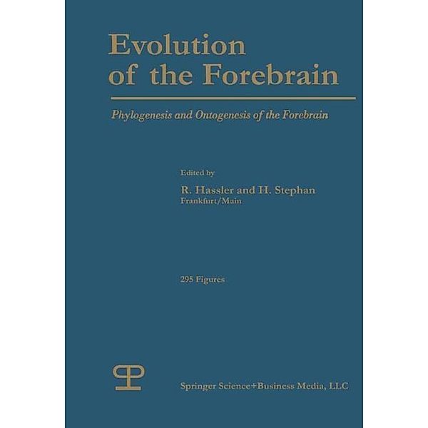 Evolution of the Forebrain, R. G. Hassler, H. Stephan, Kenneth A. Loparo