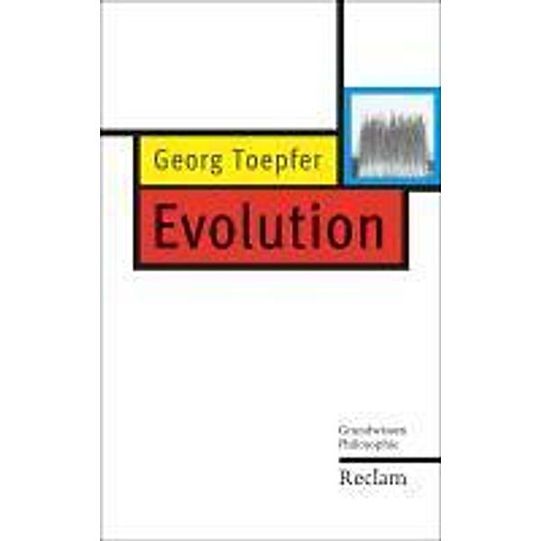 Evolution / Reclam Grundwissen Philosophie, Georg Toepfer