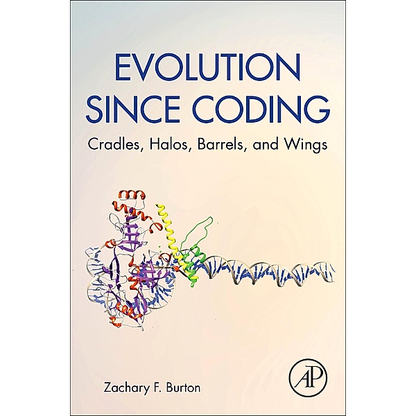 Evolution since Coding, Zachary F. Burton