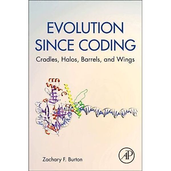 Evolution since Coding, Zachary F. Burton