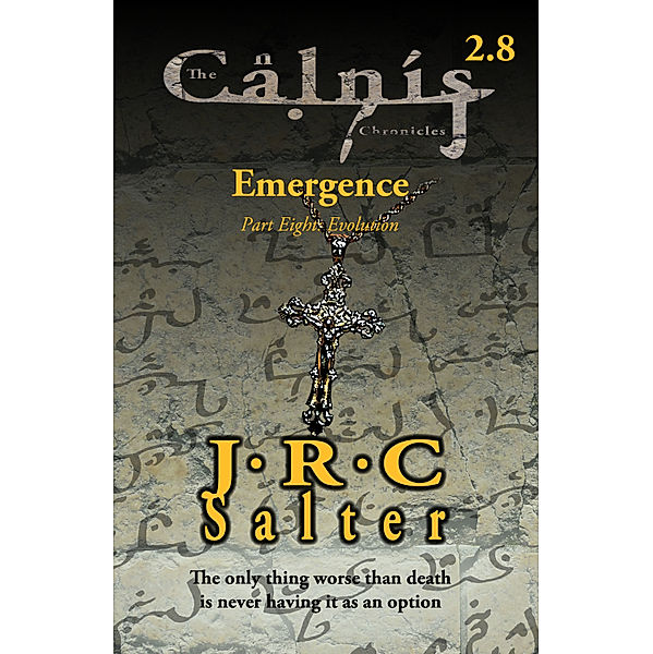 Evolution (The Calnis Chronicles: Emergence #8) (The Calnis Chronicles of the Tarimain), J R C Salter