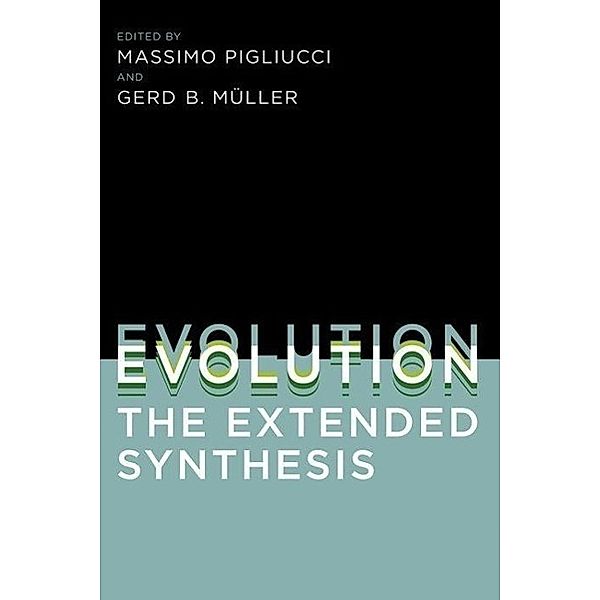 Evolution, The Extended Synthesis, Massimo Pigliucci