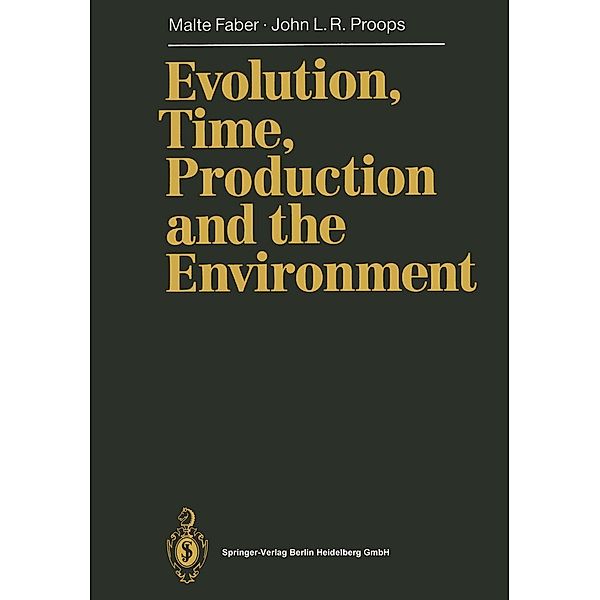 Evolution, Time, Production and the Environment, Malte Faber, John L. R. Proops