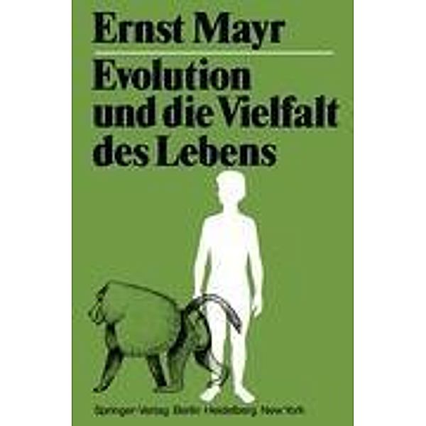 Evolution und die Vielfalt des Lebens, Ernst Mayr