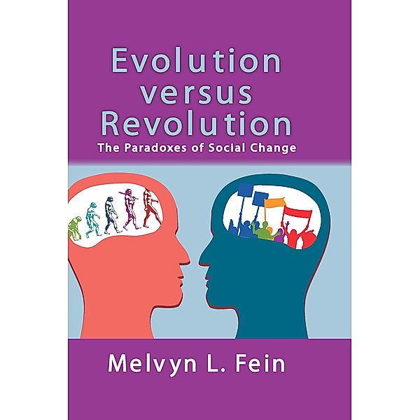 Evolution Versus Revolution, Melvyn L. Fein