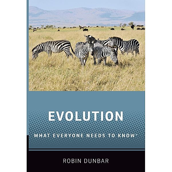 Evolution / What Everyone Needs To Know, Robin Dunbar