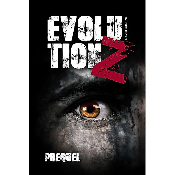 Evolution Z - Prequel, David Bourne