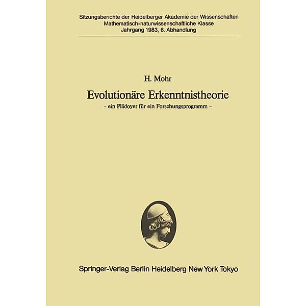 Evolutionäre Erkenntnistheorie / Sitzungsberichte der Heidelberger Akademie der Wissenschaften Bd.1983 / 6, H. Mohr