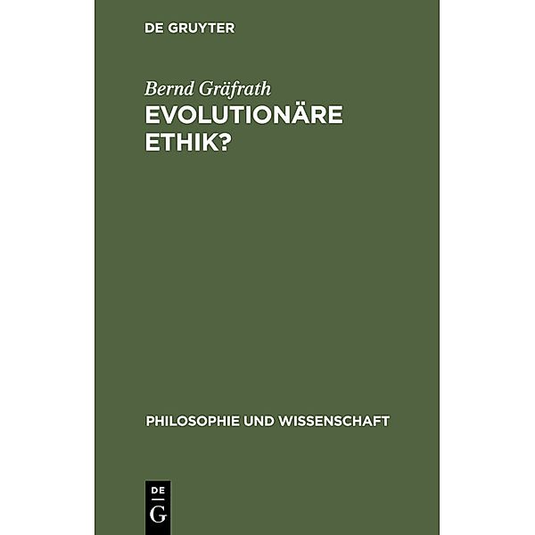 Evolutionäre Ethik?, Bernd Gräfrath