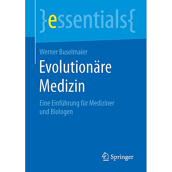 Evolutionäre Medizin, Werner Buselmaier