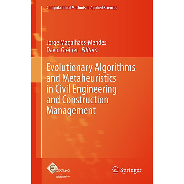 Evolutionary Algorithms and Metaheuristics in Civil Engineering and Construction Management