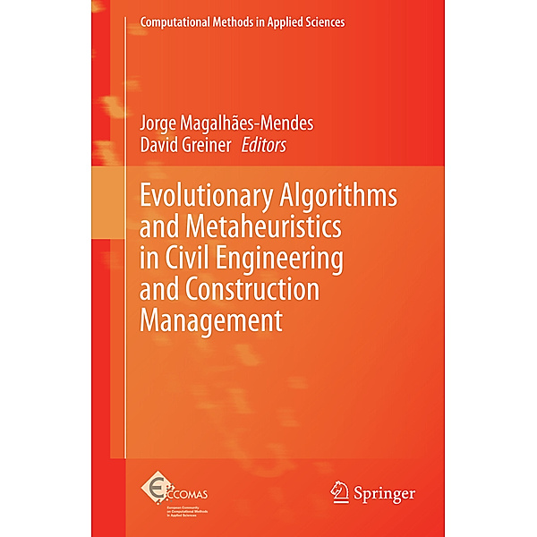 Evolutionary Algorithms and Metaheuristics in Civil Engineering and Construction Management