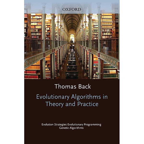 Evolutionary Algorithms in Theory and Practice, Thomas Back
