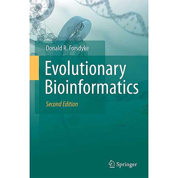 Evolutionary Bioinformatics, Donald R Forsdyke