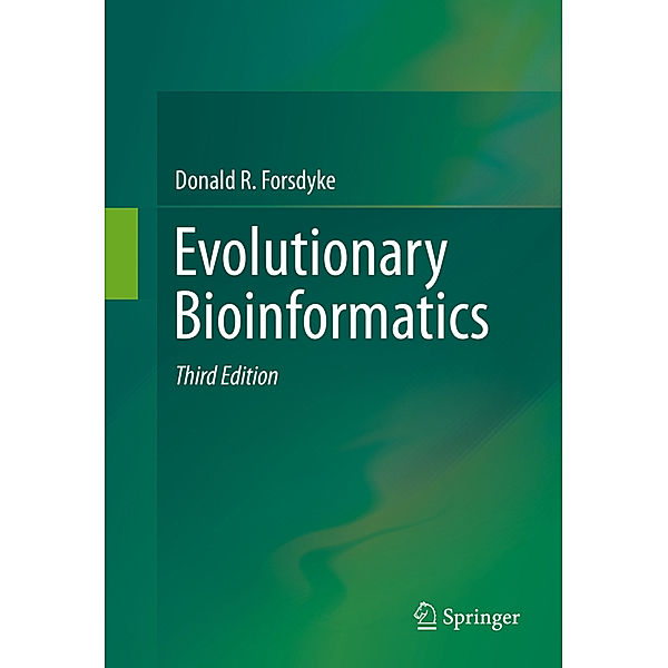 Evolutionary Bioinformatics, Donald R Forsdyke