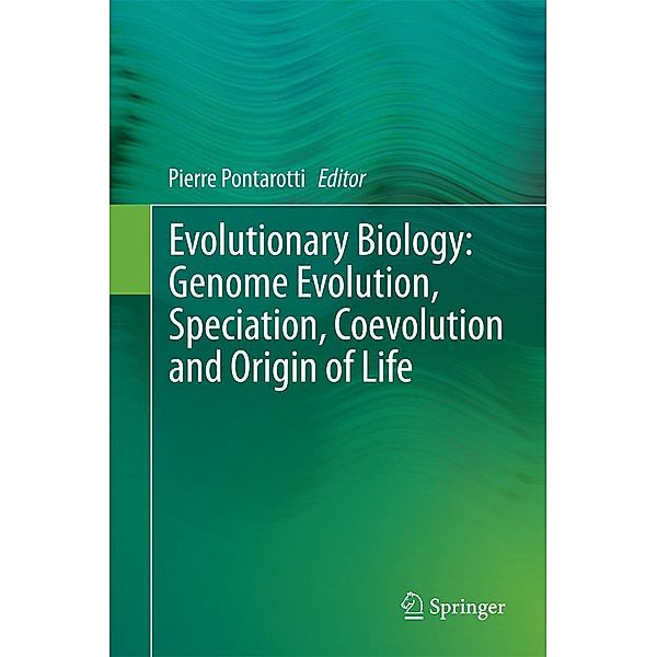 Evolutionary Biology: Genome Evolution, Speciation, Coevolution and Origin of Life