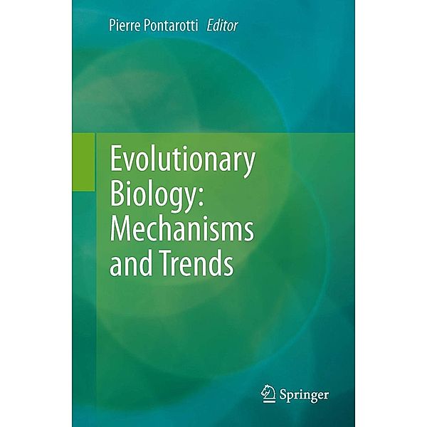 Evolutionary Biology: Mechanisms and Trends, Pierre Pontarotti