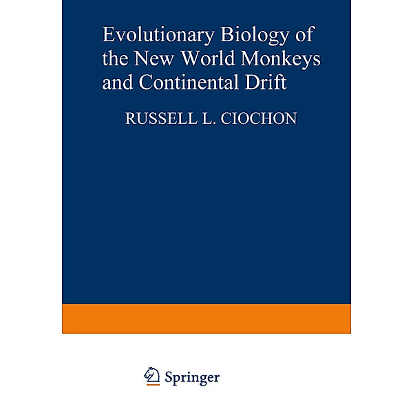Evolutionary Biology of the New World Monkeys and Continental Drift