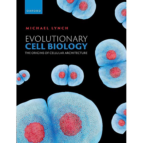 Evolutionary Cell Biology, Michael R. Lynch