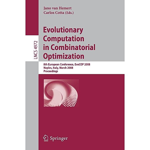 Evolutionary Computation in Combinatorial Optimization / Lecture Notes in Computer Science Bd.4972