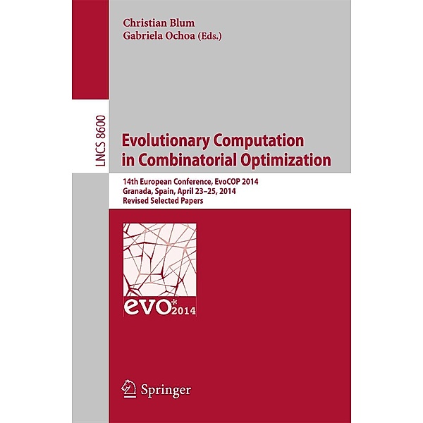 Evolutionary Computation in Combinatorial Optimization / Lecture Notes in Computer Science Bd.8600