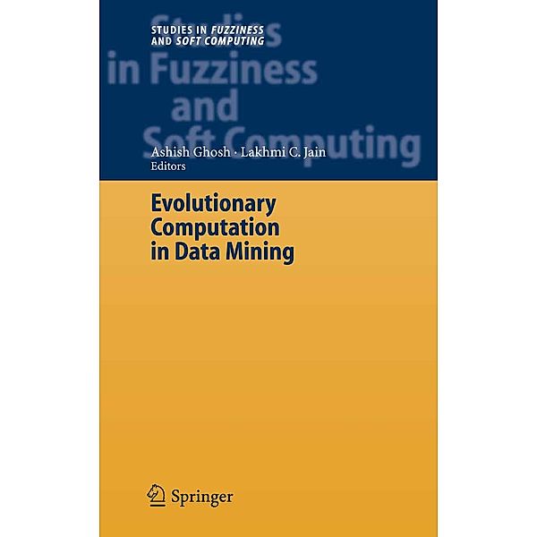 Evolutionary Computation in Data Mining / Studies in Fuzziness and Soft Computing Bd.163