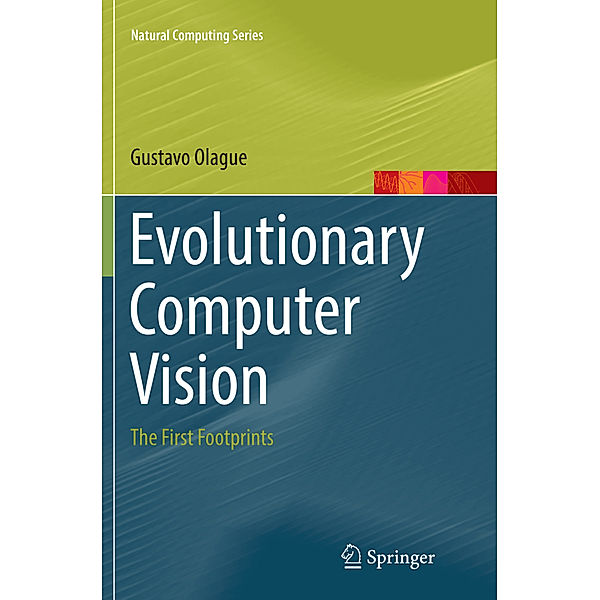 Evolutionary Computer Vision, Gustavo Olague